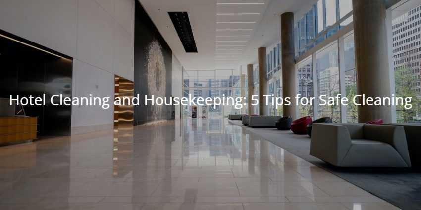 Hotel Cleaning and Housekeeping