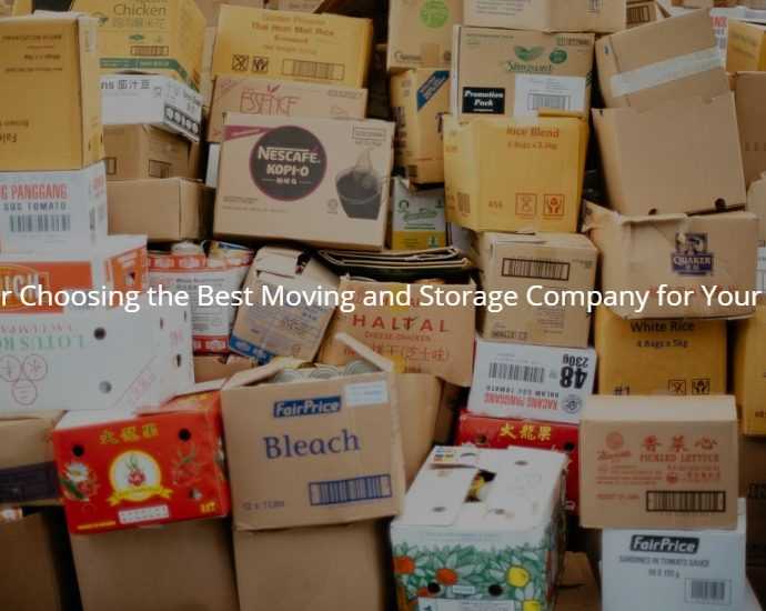 Tips for Choosing the Best Moving and Storage Company for Your Needs