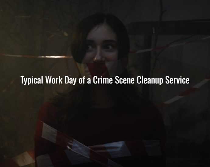 Typical Work Day of a Crime Scene Cleanup Service