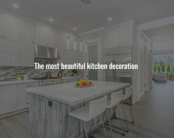 The most beautiful kitchen decoration